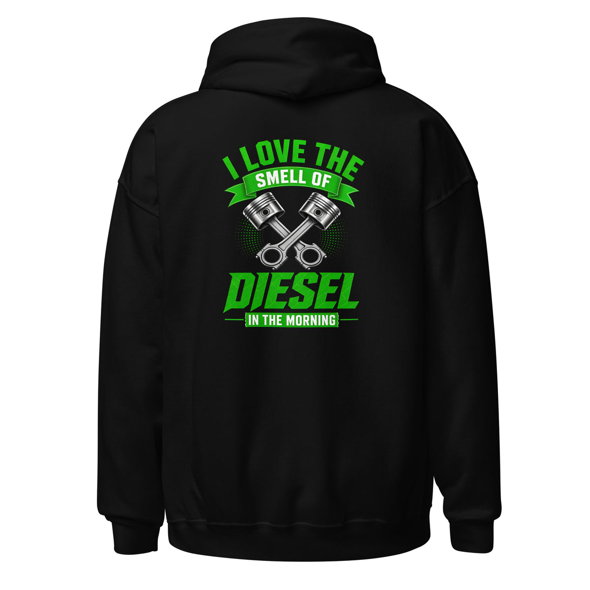 I Love the Smell of Diesel in the Morning Hoodie, Black, back view - Front