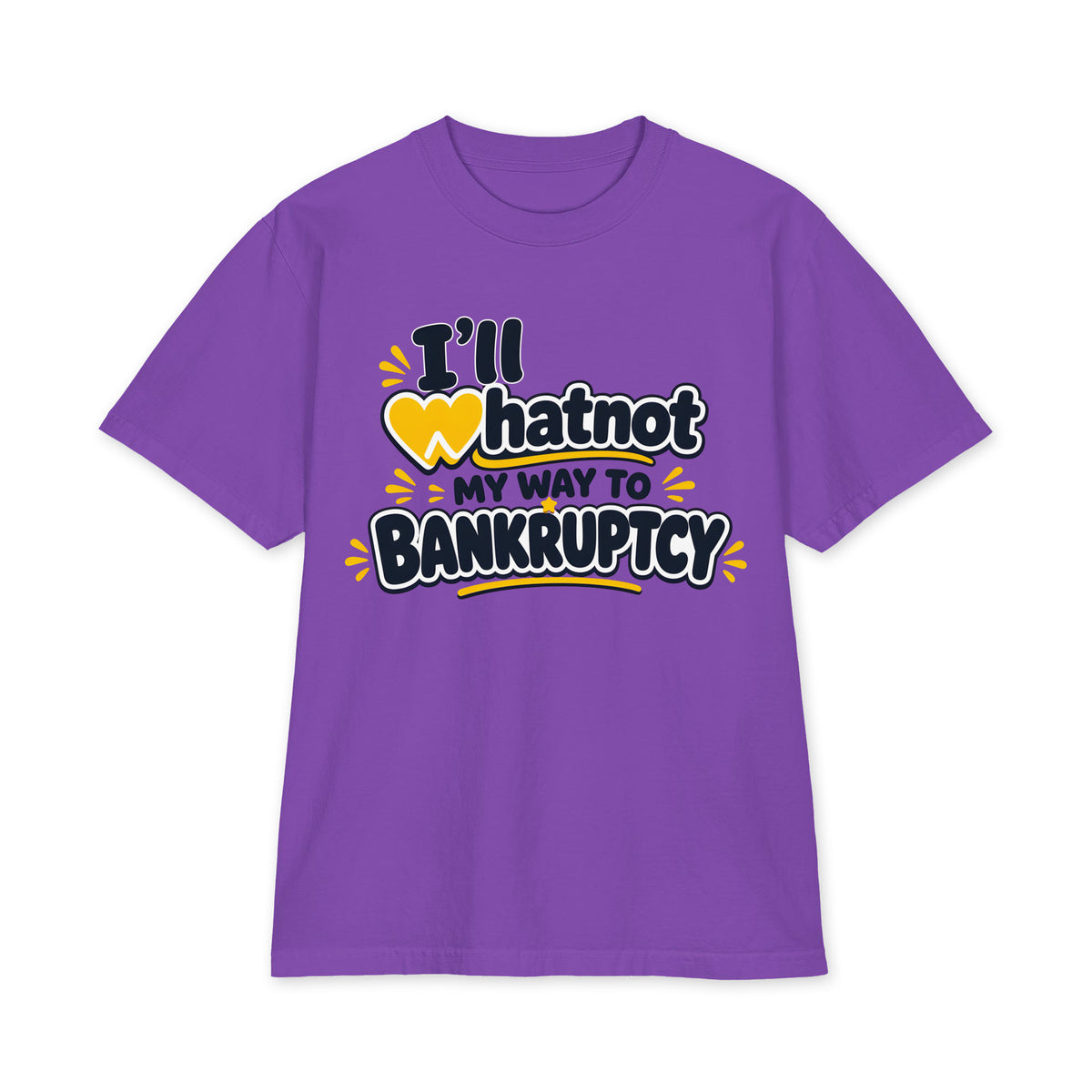 I'll Whatnot my way to Bankruptcy, Purple, front view