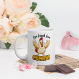 Live Laugh Love Chickens Funny Chicken Coffee Mug, White, 11 oz, handle on left