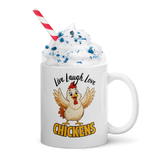 Live Laugh Love Chickens Funny Chicken Coffee Mug, White, 11 oz, handle on right