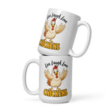 Live Laugh Love Chickens Funny Chicken Coffee Mug, White, 15 oz, front view